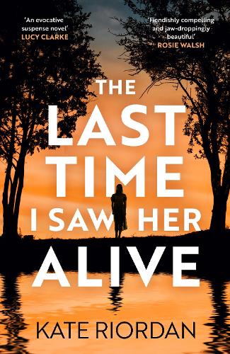 The Last Time I Saw Her Alive