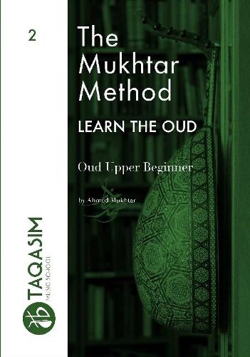 The Mukhtar Method - Oud Upper Beginner