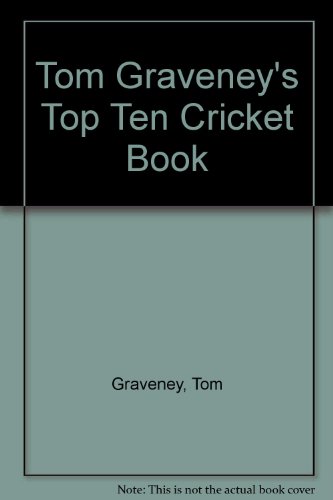 Tom Graveney's Top Ten Cricket Book