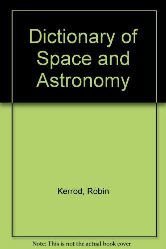 Dictionary of Space and Astronomy
