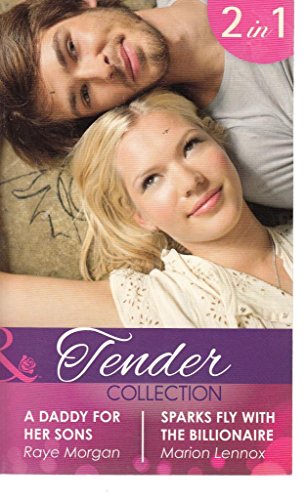 A Daddy for Her Sons: A Daddy for Her Sons / Sparks Fly with the Billionaire