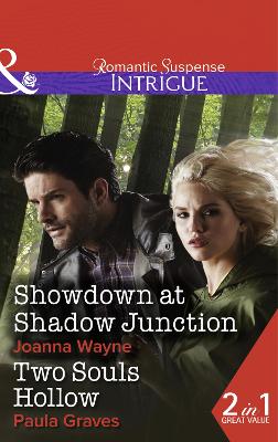 Showdown at Shadow Junction (Big D Dads: The Daltons - Book 7): Showdown at Shadow Junction (Big 'D' Dads: the Daltons, Book 7) / Two Souls Hollow (the Gates, Book 6) (Intrigue)