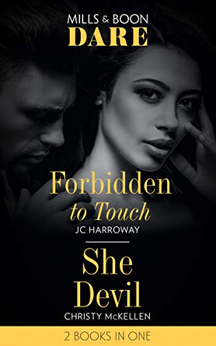 Forbidden To Touch / She Devil: Forbidden to Touch (Billionaire Bachelors) / She Devil (Sexy Little Secrets)