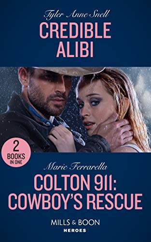 Credible Alibi: Credible Alibi (Winding Road Redemption) / Colton 911: Cowboy's Rescue (Colton 911) (Heroes)