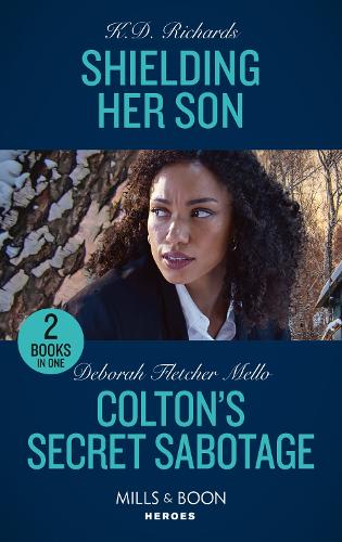 Shielding Her Son / Colton's Secret Sabotage