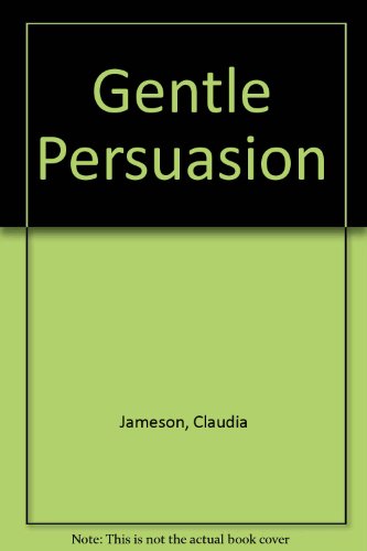 Gentle Persuasion
