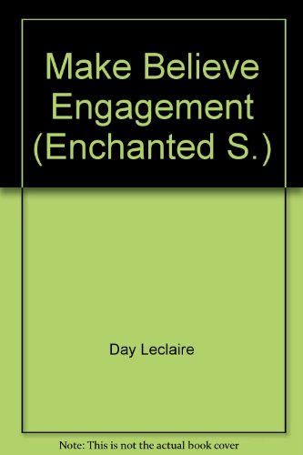 Make Believe Engagement (Enchanted S.)