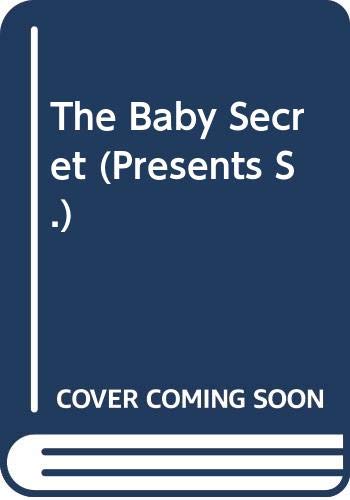 The Baby Secret (Presents S.)