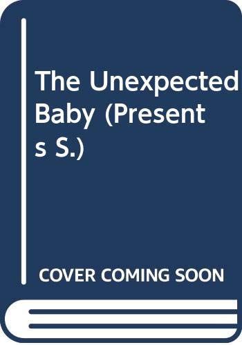 The Unexpected Baby (Presents S.)