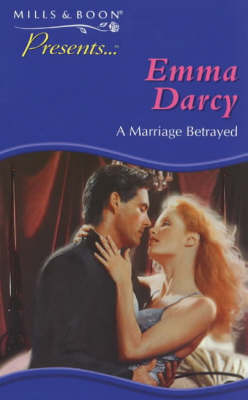 A Marriage Betrayed (Presents S.)