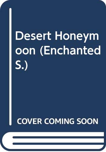 Desert Honeymoon (Enchanted S.)