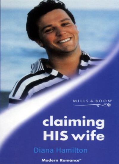 Claiming His Wife (Mills & Boon Modern)