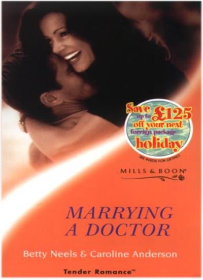 Marrying a Doctor (Tender Romance S.)
