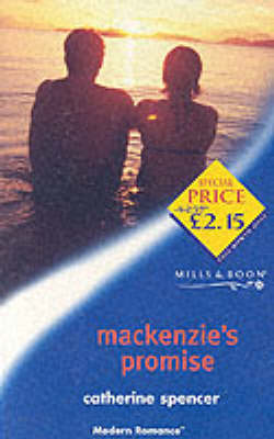 Mackenzie's Promise (Modern Romance)