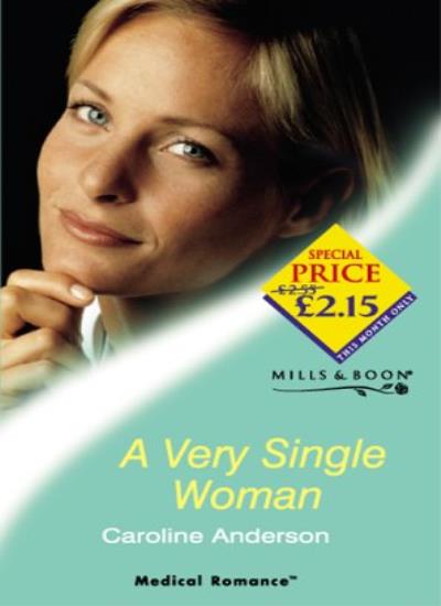 A Very Single Woman (Medical Romance)