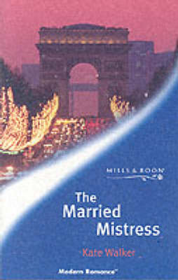 The Married Mistress (Mills & Boon Modern)