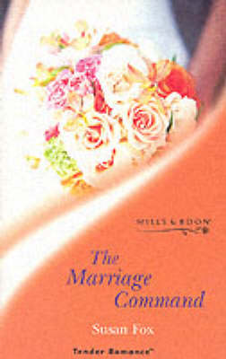 The Marriage Command (Tender Romance S.)