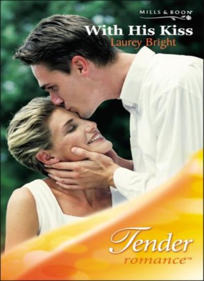 With His Kiss (Mills & Boon Romance)