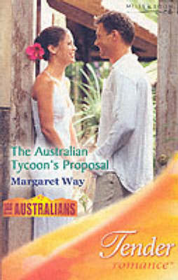The Australian Tycoon's Proposal (Tender Romance)