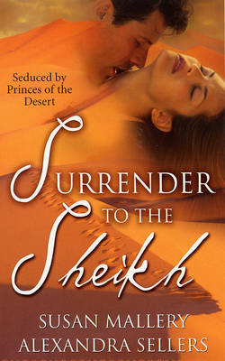 Surrender to the Sheikh: WITH The Sheikh's Secret Bride AND Sheikh's Temptation