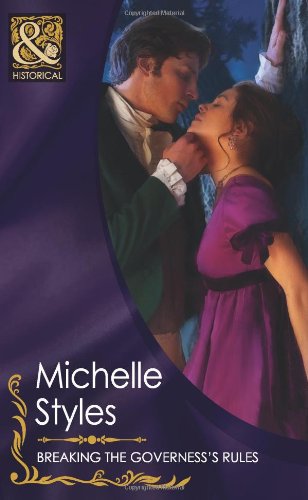 Breaking the Governess's Rules (Mills & Boon Historical)