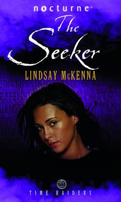 Time Raiders: The Seeker (Mills & Boon Nocturne)