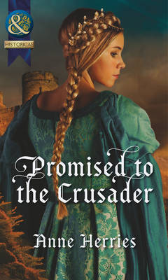 Promised to the Crusader (Mills & Boon Historical)