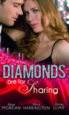 Diamonds are for Sharing: Her Valentine Blind Date / Tipping the Waitress with Diamonds / the Bridesmaid and the Billionaire (Diamond Collection)