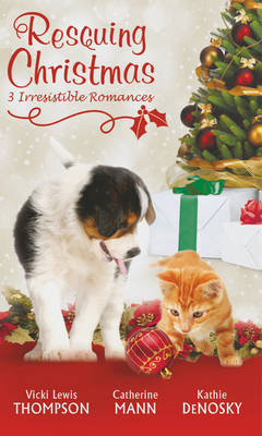 Rescuing Christmas (Mills & Boon Special Releases)
