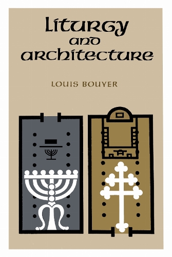 Liturgy and Architecture