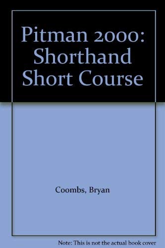 Pitman 2000: Shorthand Short Course