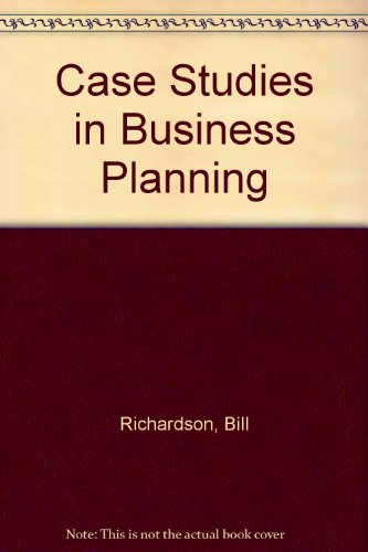 Case Studies in Business Planning