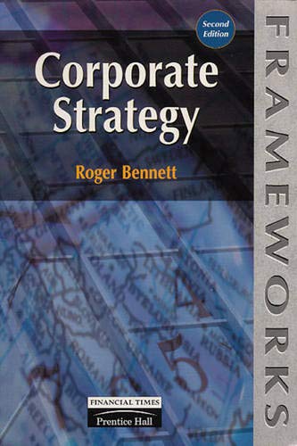 Corporate Strategy (Frameworks) (Frameworks Series)