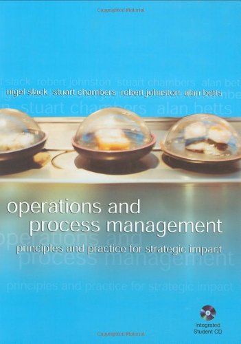 Operations & Process Management: Principles and Practice for Strategic Impact