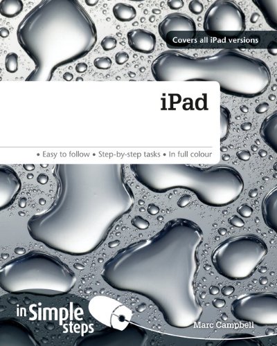 iPad in Simple Steps: Covers all iPad versions