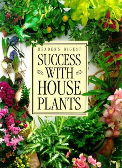 Success with House Plants (Readers Digest)