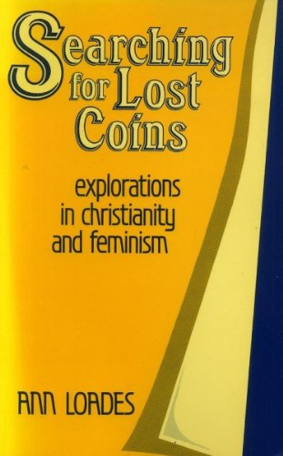 Searching for Lost Coins: Explorations in Christianity and Feminism