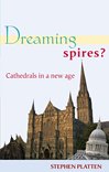 Dreaming Spires? - Cathedrals in a New Age