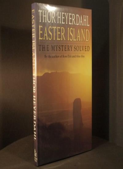 Easter Island: The Mystery Solved