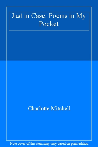 Just in Case: Poems in My Pocket