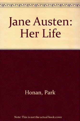 Jane Austen: Her Life