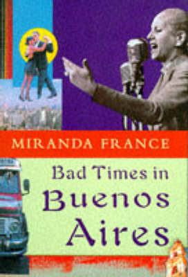Bad Times In Buenos Aires