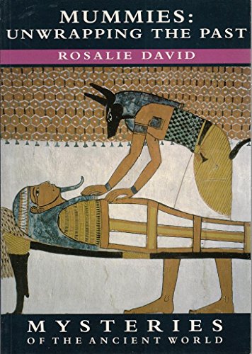 Mummies: Unwrapping the Past