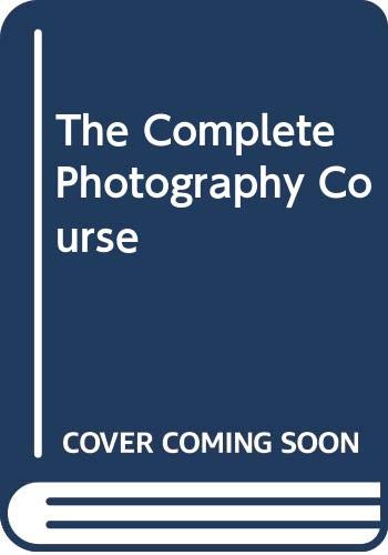 The Complete Photography Course