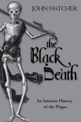 The Black Death: An Intimate History