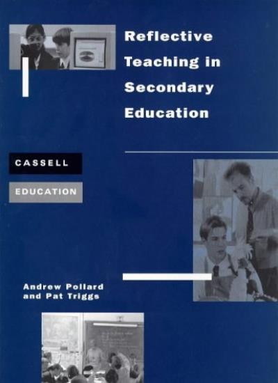 Reflective Teaching in Secondary Education (Cassell education series)