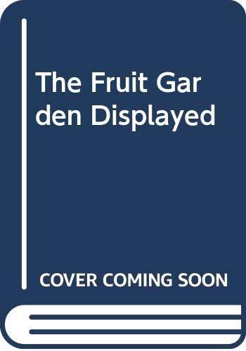 The Fruit Garden Displayed
