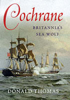 Cochrane: Britannia's Sea Wolf