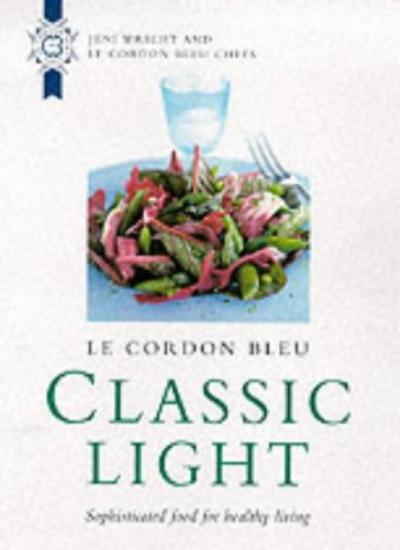 Le Cordon Bleu Classic Light (Le Cordon Bleu Classics S.)