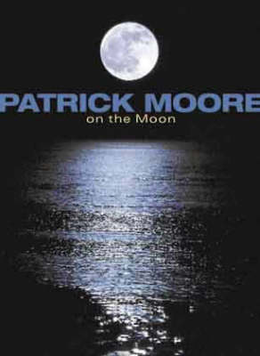 Patrick Moore on the Moon